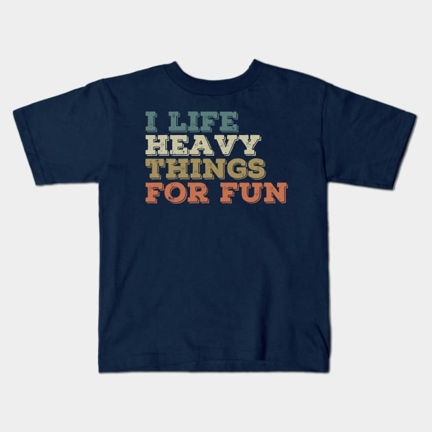 Life Is Short Lift Heavy Things Kids T-Shirt by Gaming champion